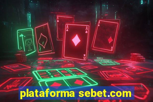 plataforma sebet.com